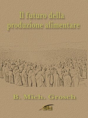 cover image of Il futuro della produzione alimentare